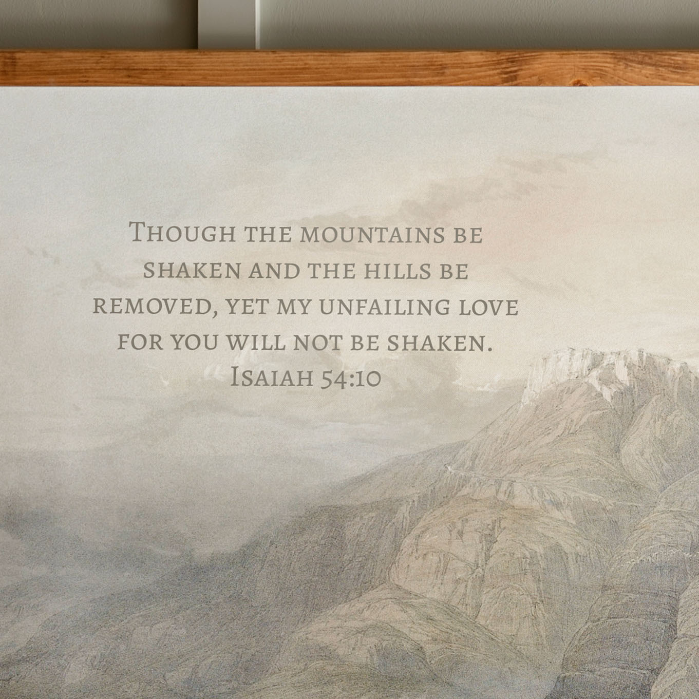 Though The Mountains Be Shaken | Framed Wooden Art - Horizontal | 699