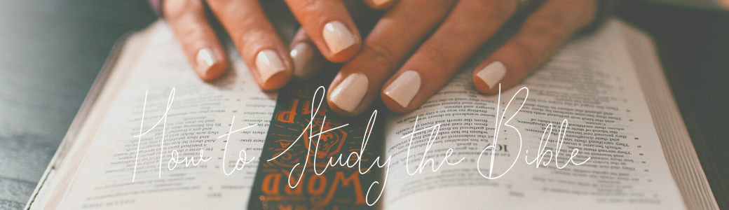 How to Study the Bible