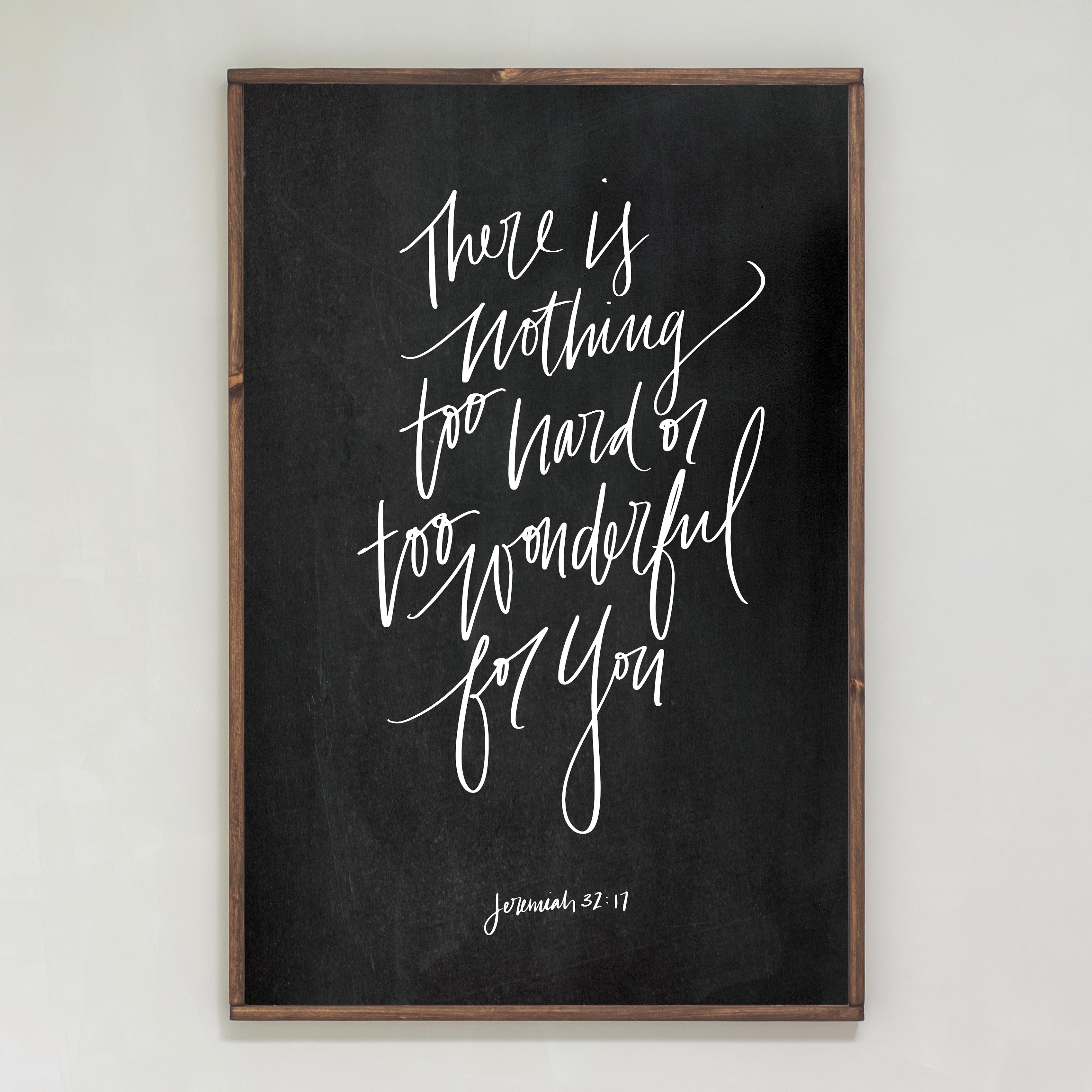 Jeremiah 32:17 Hand Lettered | Framed Wooden Art | 100