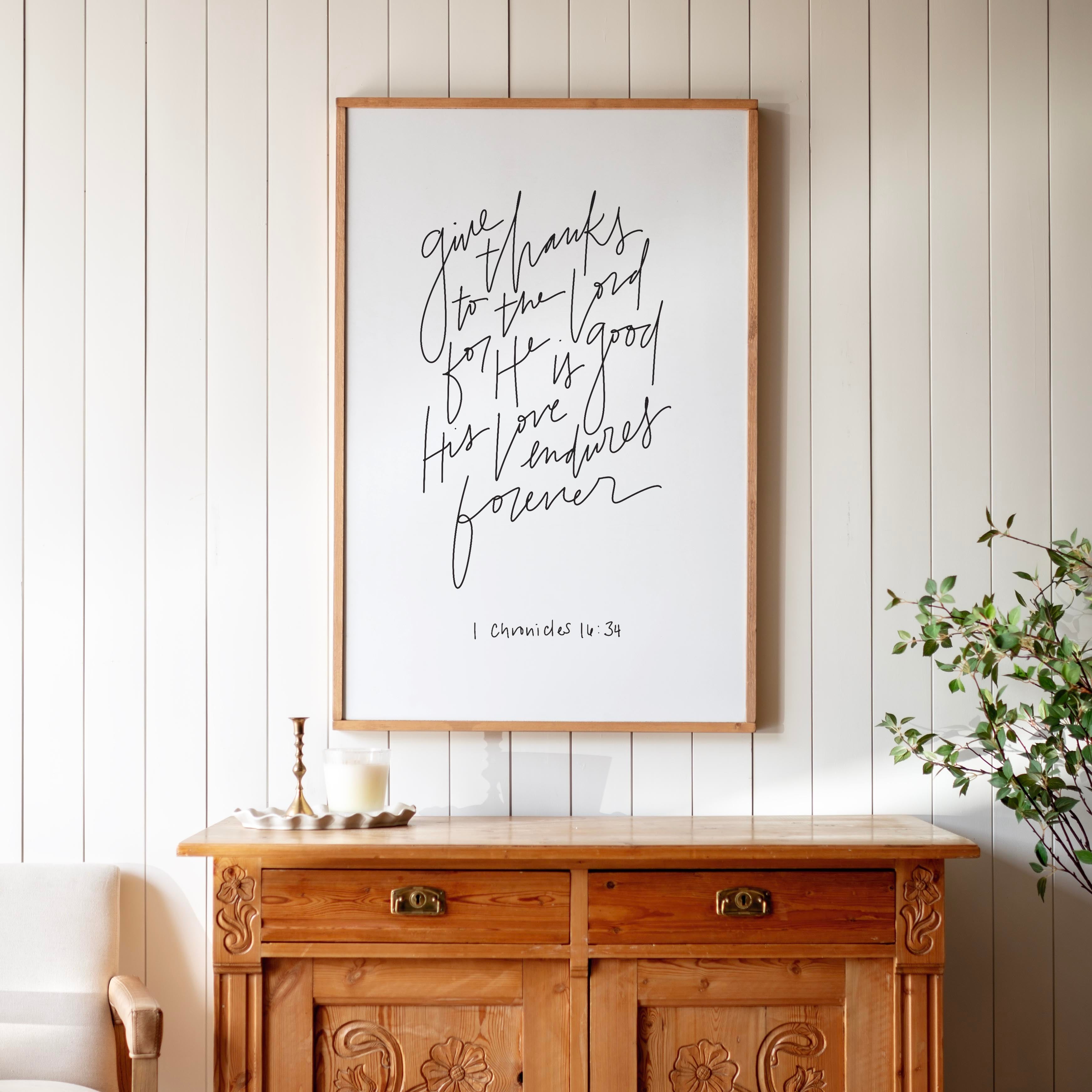 Give Thanks to the Lord 1 Chronicles 16:34 Hand Lettered | Framed Wooden Art | 101