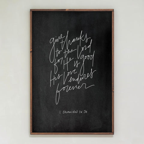 Hand Lettered Give Thanks to the Lord 1 Chronicles 16:34 Design | 101