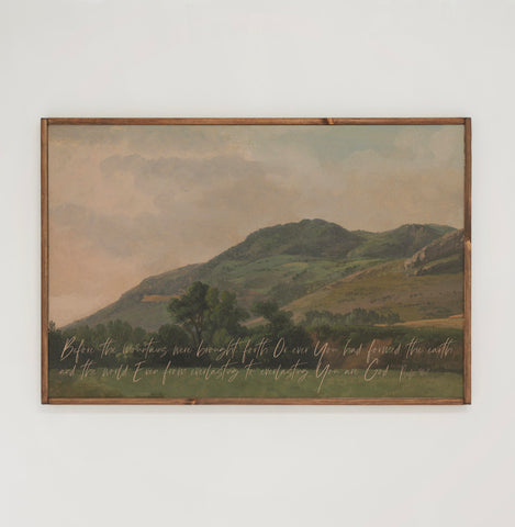 Before The Mountains | Psalm 90:2 | Framed Wooden Art - Horizontal | 208