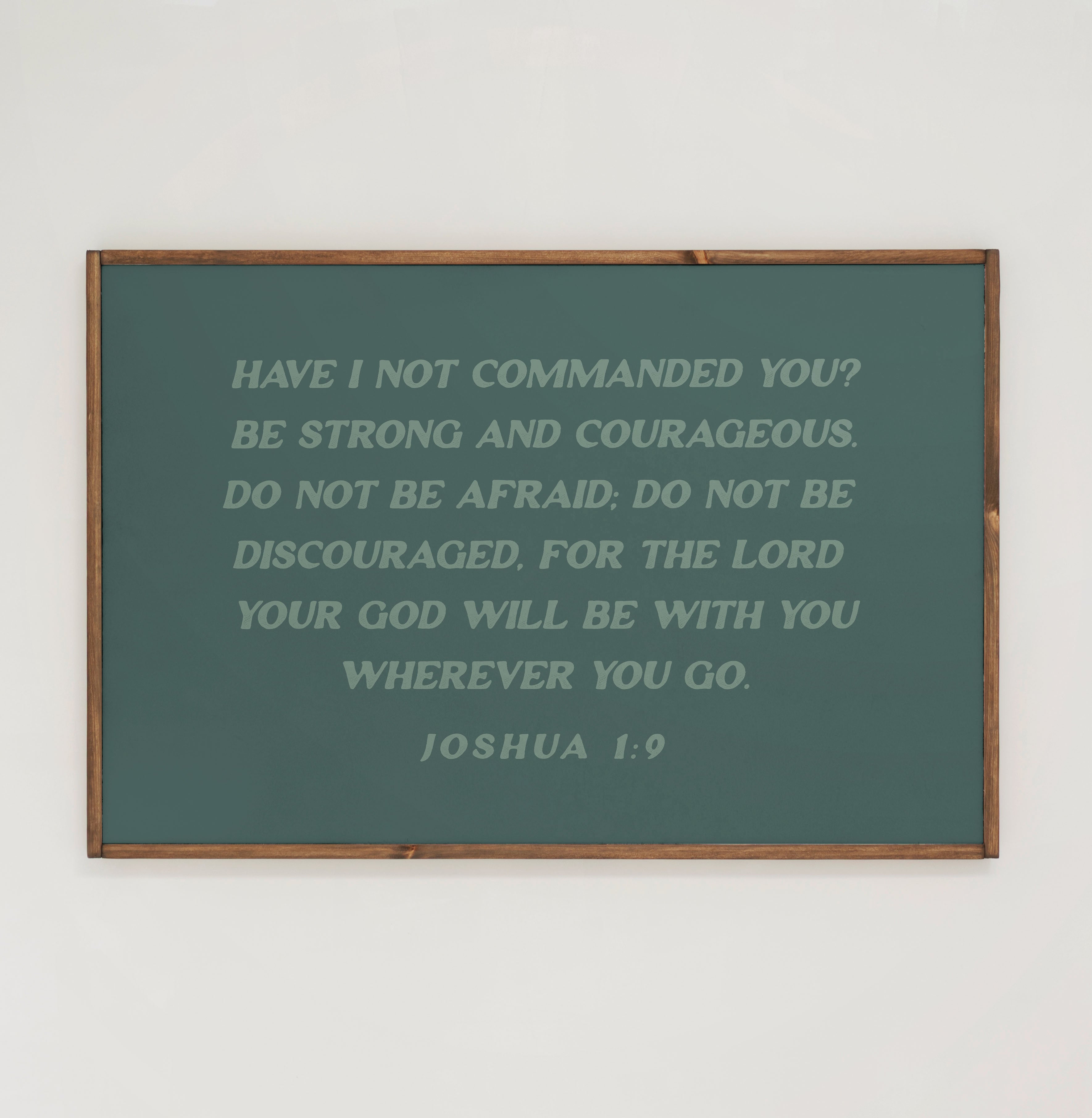 Strong And Courageous | Framed Wooden Art - Horizontal | 416