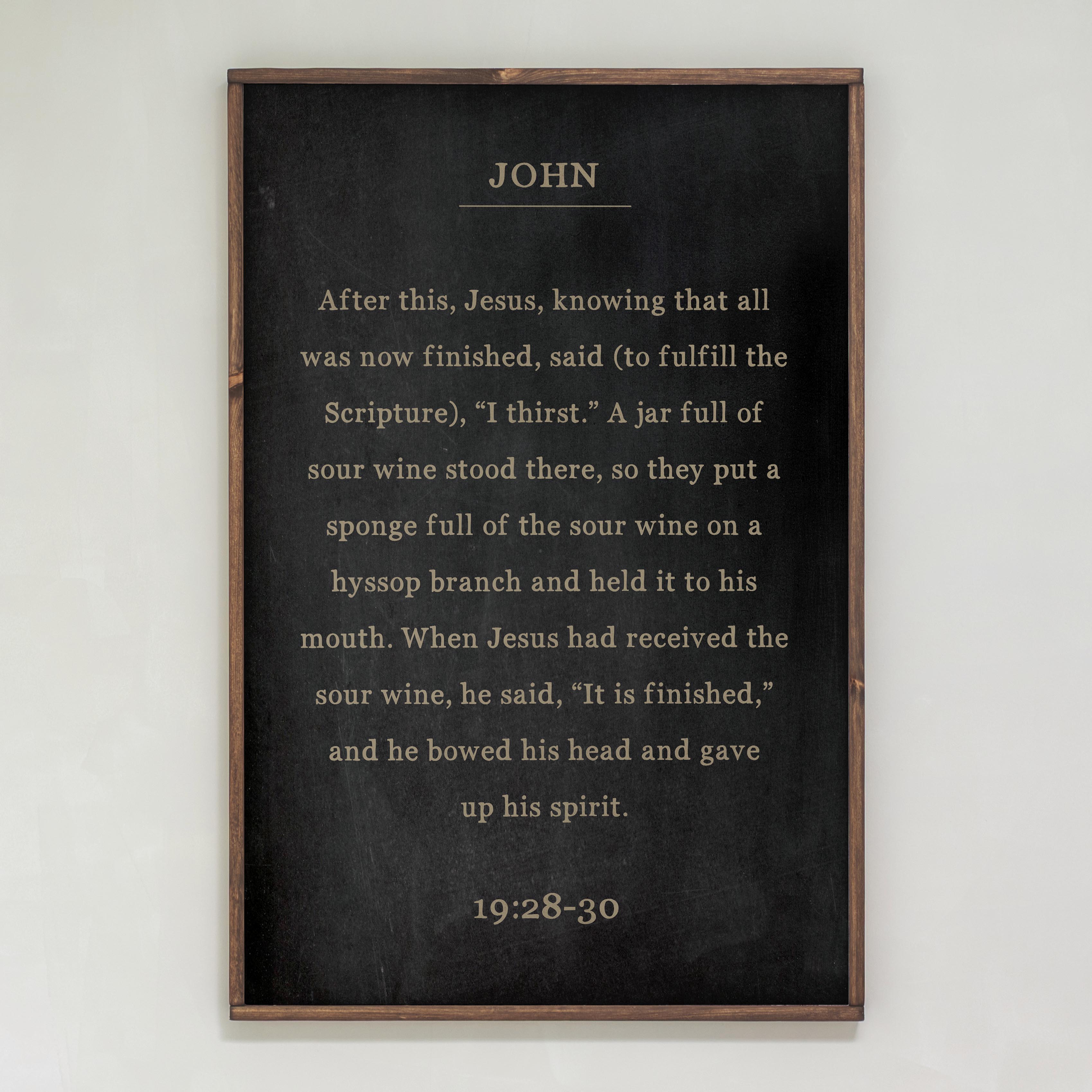 "It Is finished" John 19:28-30 | Framed Wooden Art | 434