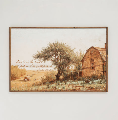 Feed On His Faithfulness | Framed Wooden Art - Horizontal | 515