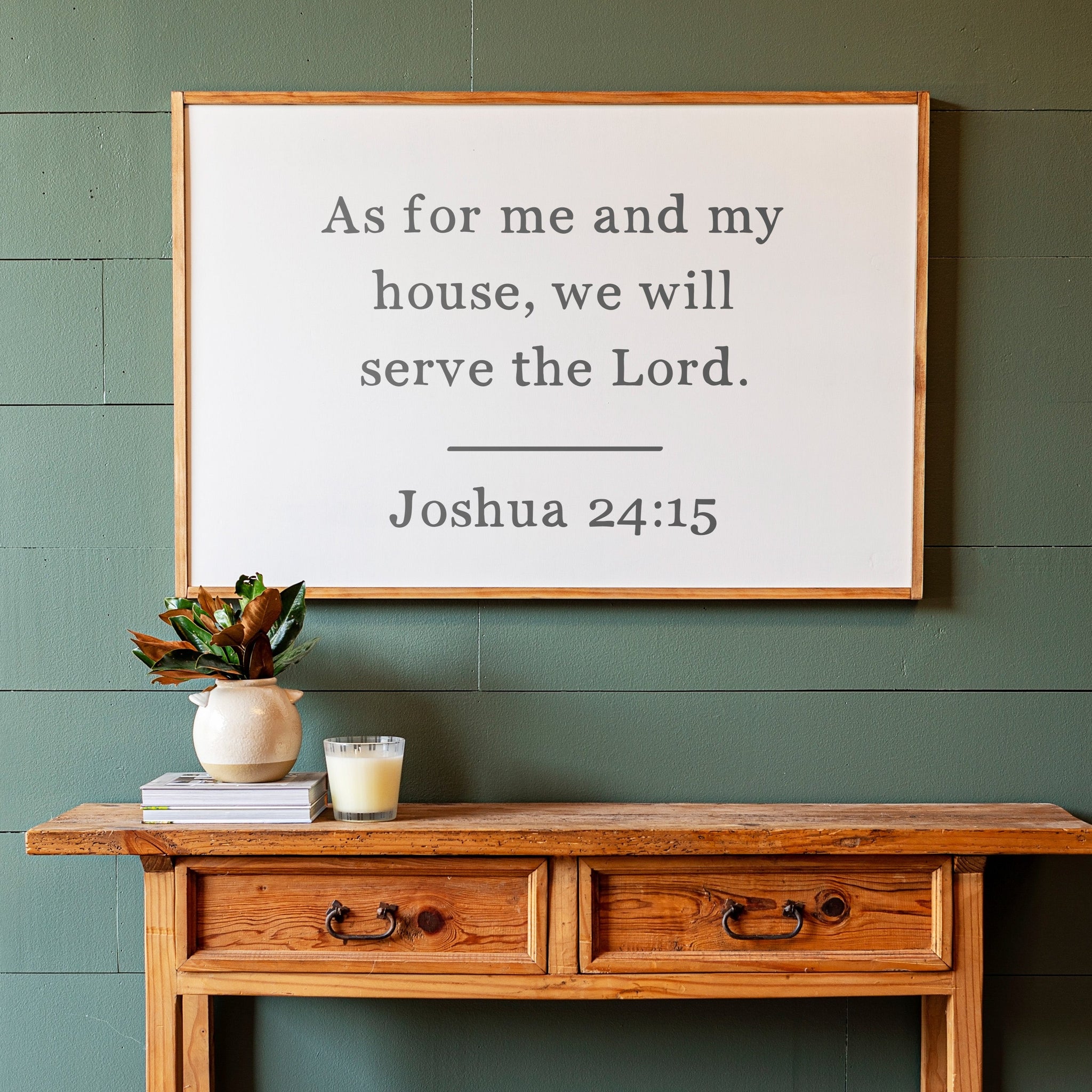 As For Me And My House Sign - Joshua 24:15 | Christian Wall Art Horizontal Sign | 308