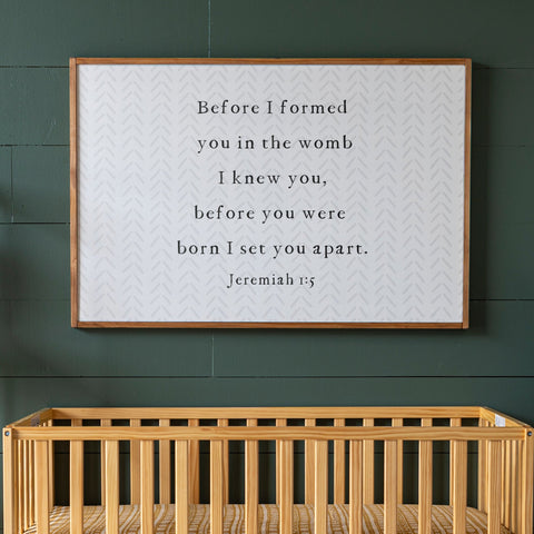 Before I Formed You Horizontal Sign | 423