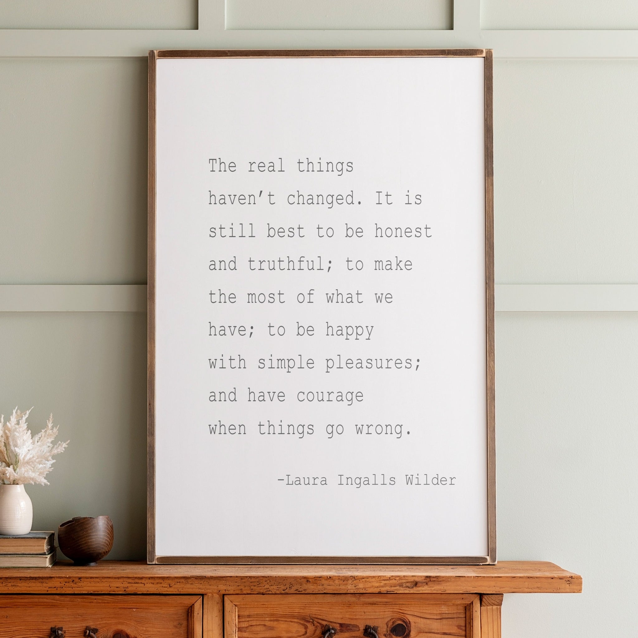 The Real Things Haven't Changed | Laura Ingalls Wilder Quote | 333