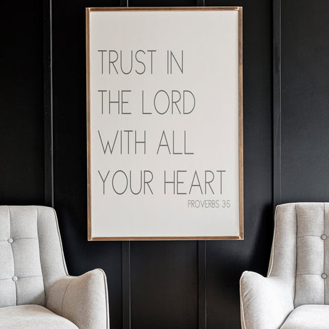 Trust In The Lord With All Your Heart Sign | 353